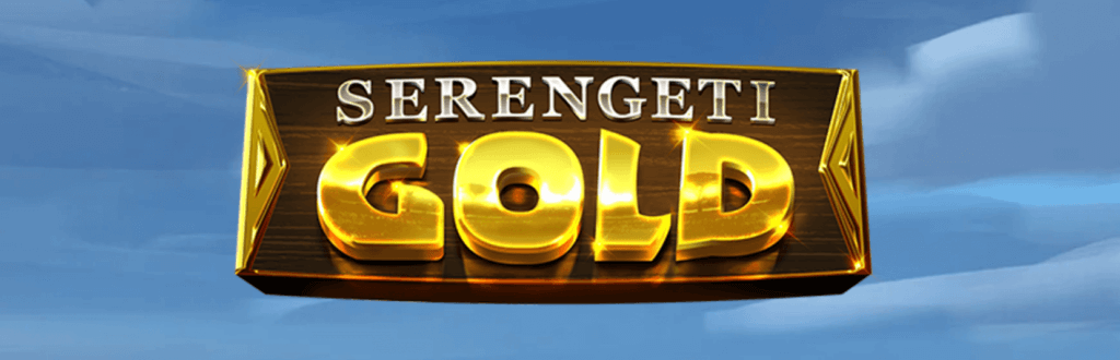 Serengeti Gold Just For The Win