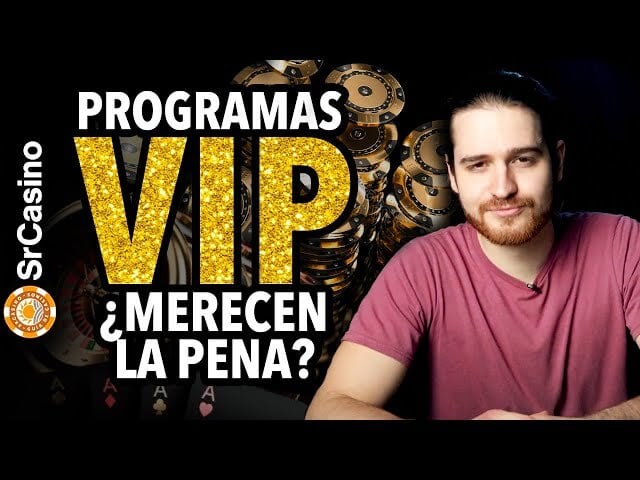 Merecen la pena los programas VIP en casinos online de España?
